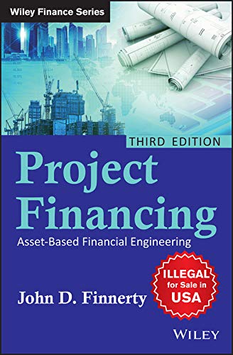 Stock image for Project Financing: Asset-Based Financial Engineering, 3Ed for sale by GoldenWavesOfBooks