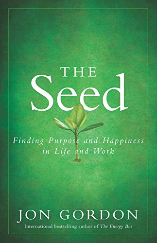 9788126558384: Seed: Finding Purpose And Happiness In Life And Work