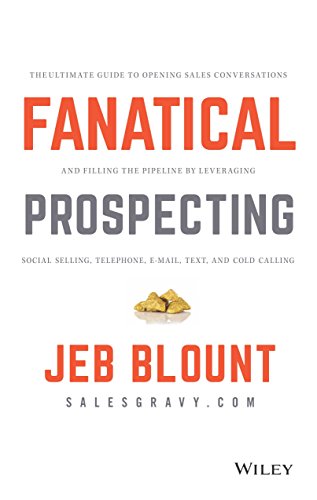 Beispielbild fr Fanatical Prospecting Blount, Jeb zum Verkauf von Your Online Bookstore