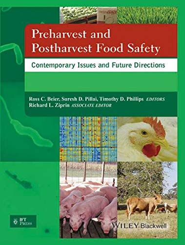 Beispielbild fr Preharvest and Postharvest Food Safety: Contemporary Issues and Future Directions zum Verkauf von Books in my Basket