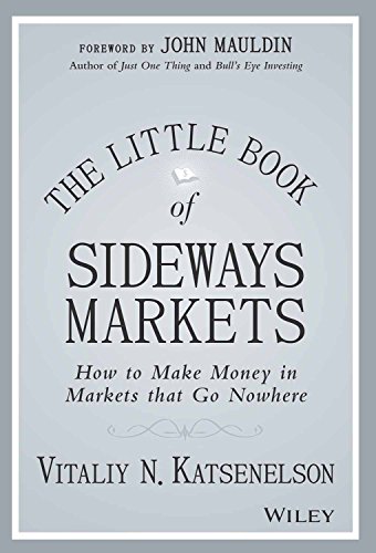 9788126561537: The Little Book of Sideways Markets: How to Make Money in Markets That Go Nowhere