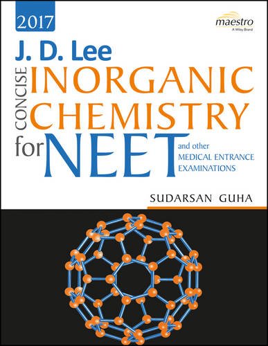 . Lee Concise Inorganic Chemistry for Neet and Other Medical Entrance  Examinations - Sudarsan Guha: 9788126562367 - AbeBooks