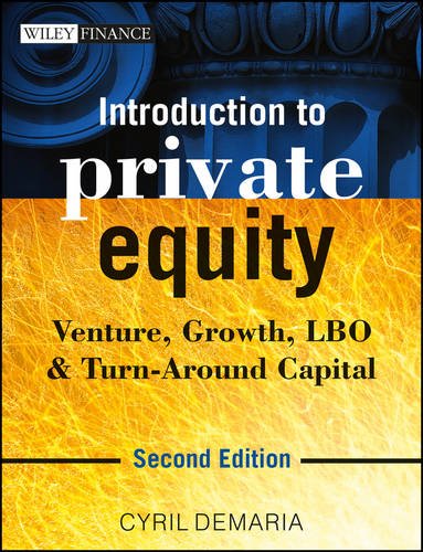 Stock image for Introduction to Private Equity: Venture, Growth, Lbo Turn-Around Capital for sale by Byrd Books