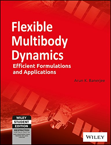 Stock image for Flexible Multibody Dynamics: Efficient Formulations And Applications for sale by Books in my Basket