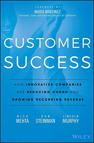 9788126563340: Customer Success: How Innovative Companies are Reducing Churn and Growing Recurring Revenue