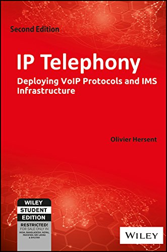 9788126564385: Ip Telephony: Deploying Voip Protocols And Ims Infrastructure, 2Nd Edn