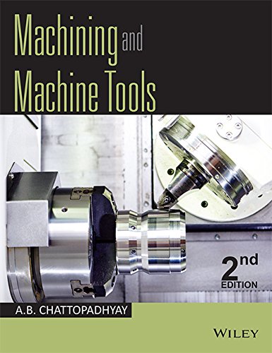 9788126564743: Machining And Machine Tools, 2Nd Edition