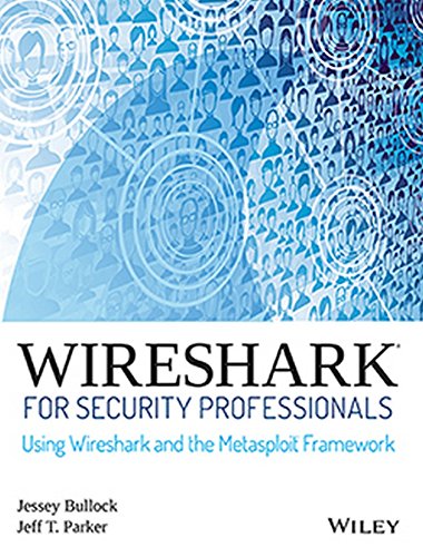 9788126568154: Wireshark For Security Professionals: Using Wireshark And The Metasploit Framework