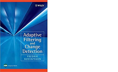 9788126568673: Adaptive Filtering And Change Detection