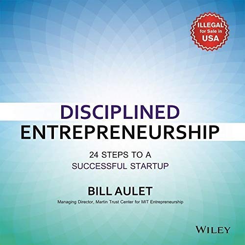 9788126571642: Disciplined Entrepreneurship [Hardcover] Bill Aulet