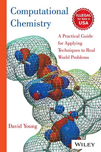 9788126572038: Computational Chemistry: A Practical Guide For Applying Techniques To Real World Problems [Paperback]