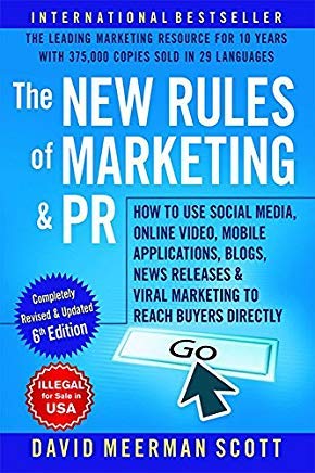Stock image for The New Rules of Marketing and PR (6th Edition) [Paperback] David Meerman Scott for sale by SecondSale