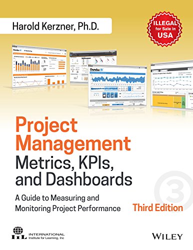 9788126573431: Project Management Metrics Kpis And Dashboards: A Guide To Measuring And Monitoring Project Performance