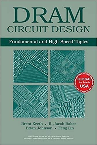 

Dram Circuit Design : Fundamental And High-Speed Topics, 2Edition [Hardcover] [Jan 01, 2018] Brent Keeth, R. Jacob Baker, Brian Johnson, Feng Lin
