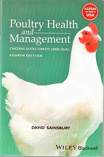 Beispielbild fr Poultry Health and Management: Chickens Ducks Turkeys Geese and Quail 4th edn zum Verkauf von Books in my Basket