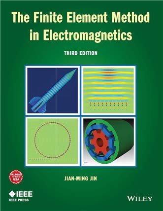 9788126574308: The finite element method in electromagnetics, 3rd Edition [Paperback] [Jan 01, 2017] Jin