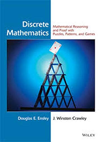 9788126574384: Discrete Mathematics: Mathematical Reasoning and Proof with Puzzles, Patterns, and Games