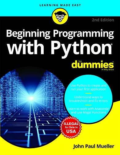 Beginning Programming With Python For Dummies, 2Ed: "John Paul Mueller