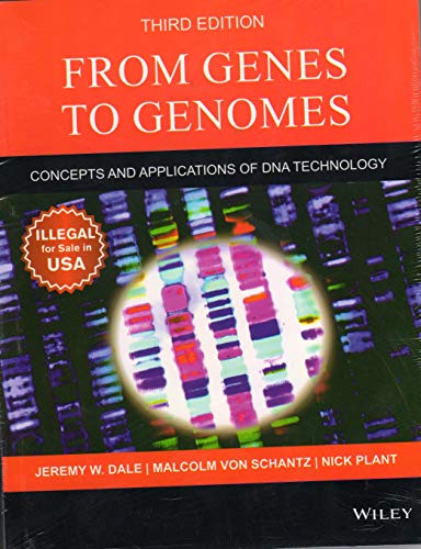 9788126598083: From Genes to Genomes: Concepts and Applications of DNA Technology 3rd edn