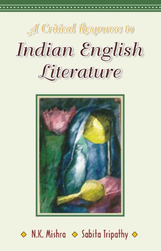 Stock image for A Critical Response to Indian English Literature for sale by Books Puddle