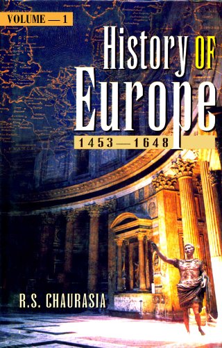 9788126901517: History of Europe 1453-1648 [Paperback] [Jan 01, 2002] R.S. Chaurasia [Paperback] [Jan 01, 2017] R.S. Chaurasia