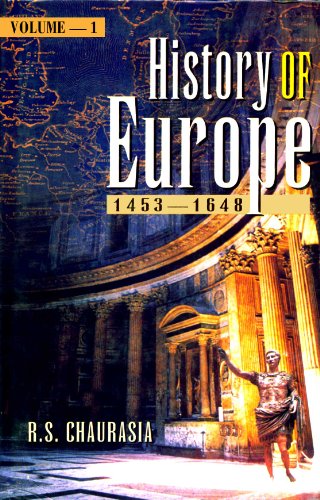 9788126901517: History of Europe 1453-1648 [Paperback] [Jan 01, 2002] R.S. Chaurasia