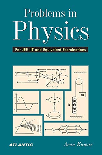 9788126902484: Problems In Physics : For JEE-IIT And Equivalent Examinations ( Vol. 4 ) [Paperback] [Jan 01, 2003] Arun Kumar