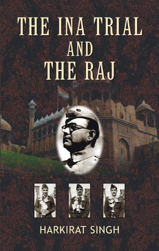 9788126903160: The INA Trial and the Raj [Paperback] [Jan 01, 2003] Harkirat Singh