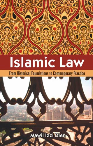 9788126905522: Islamic Law From Historical Foundations to Contemporary Practice [Paperback] [Jan 01, 2005] Mawil Izzi Dien