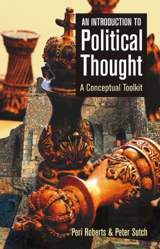 9788126905539: An Introduction to Political Thought: A Conceptual Toolkit [Paperback] [Jan 01, 2005] Peri Roberts & Peter Sutch