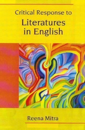 9788126905850: Critical Response to Literatures in English