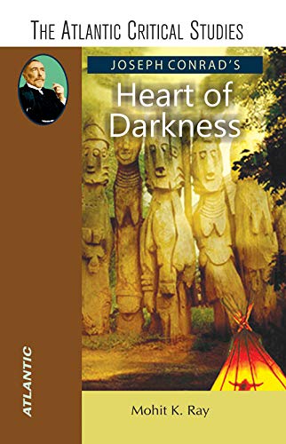 9788126906000: Joseph Conrad’s Heart of Darkness [Paperback] [Jan 01, 2006] Mohit Kumar Ray