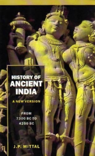 9788126906178: History of Ancient India (A New Version): 2 Vols. Set [Vol. 1 From 7300 BB to 4250 BC; Vol. 2 From 4250 BB to 637 AD]