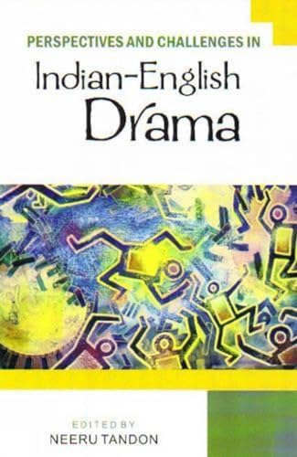 9788126906550: Perspectives and Challenges in Indian-English Drama