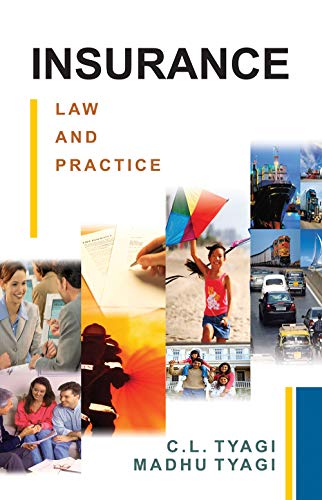 9788126907878: Insurance Law and Practice [Paperback] [Jan 01, 2010] C.L. Tyagi & Madhu Tyagi