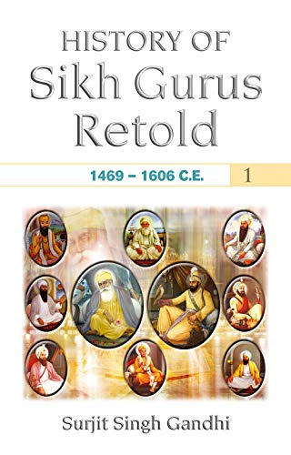 9788126908578: History of Sikh Gurus Retold 1469-1606 C.E.