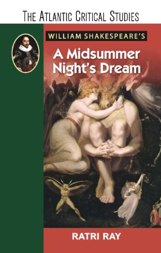 Stock image for William Shakespeare's A Midsummer Night's Dream (The Atlantic Critical Studies) [Hardcover] Ratri Ray for sale by Broad Street Books
