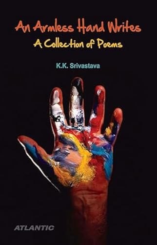 9788126909285: An Armless Hand Writes a Collection of Poems