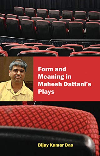 Imagen de archivo de Form and Meaning in Mahesh Dattani?s Plays a la venta por Books Puddle