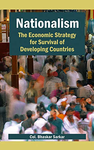 Stock image for Nationalism: The Economic Strategy for Survival of Developing Countries for sale by Katsumi-san Co.