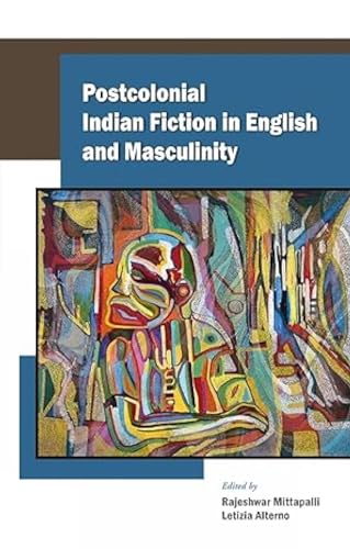 9788126910984: Postcolonial Indian Fiction in English and Masculinity