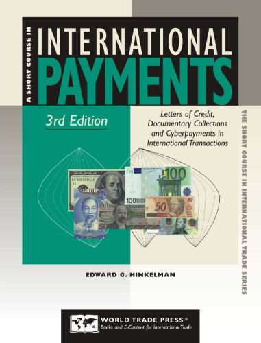 Beispielbild fr International Payments Letters of Credit, Documentary Collections and Cyber Payments in International Transactions zum Verkauf von Books in my Basket