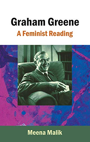 Graham Greene A Feminist Reading