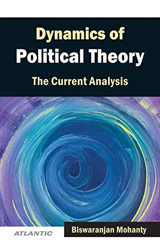 9788126913503: Dynamics of Political Theory the Current Analysis