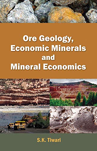 Imagen de archivo de Ore Geology, Economic Minerals And Mineral Economics a la venta por Books in my Basket
