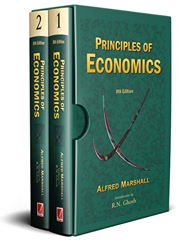 Principles of Economics: Vols. I and II
