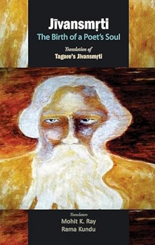 Beispielbild fr Jivansmrti the Birth of a Poet's Soul (Translation of Tagore's Jivansmrti) (Hardcover) zum Verkauf von CitiRetail