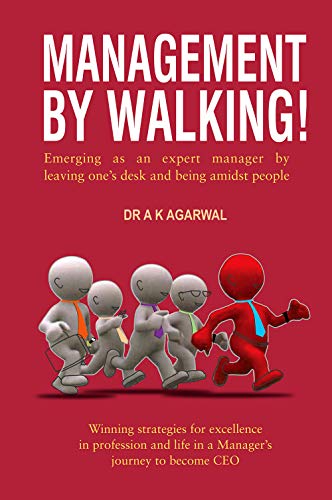Stock image for Management By WalkingWinning Strategies For Excellence In Profession And Life In A Manager's Journey To Become Ceo for sale by Books Puddle