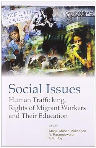 9788126916283: Social Issues: Human Trafficking, Rights of Migrant Workers and Their Education