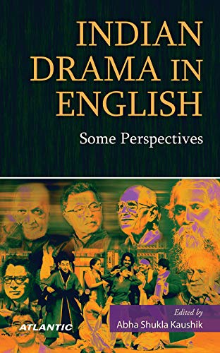 9788126917723: Indian Drama in English Some Perspectives